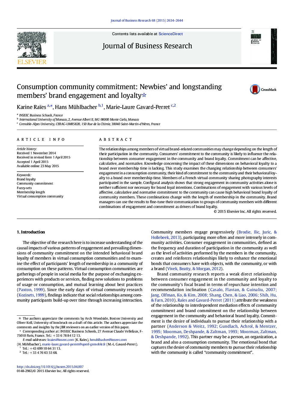 Consumption community commitment: Newbies' and longstanding members' brand engagement and loyalty 