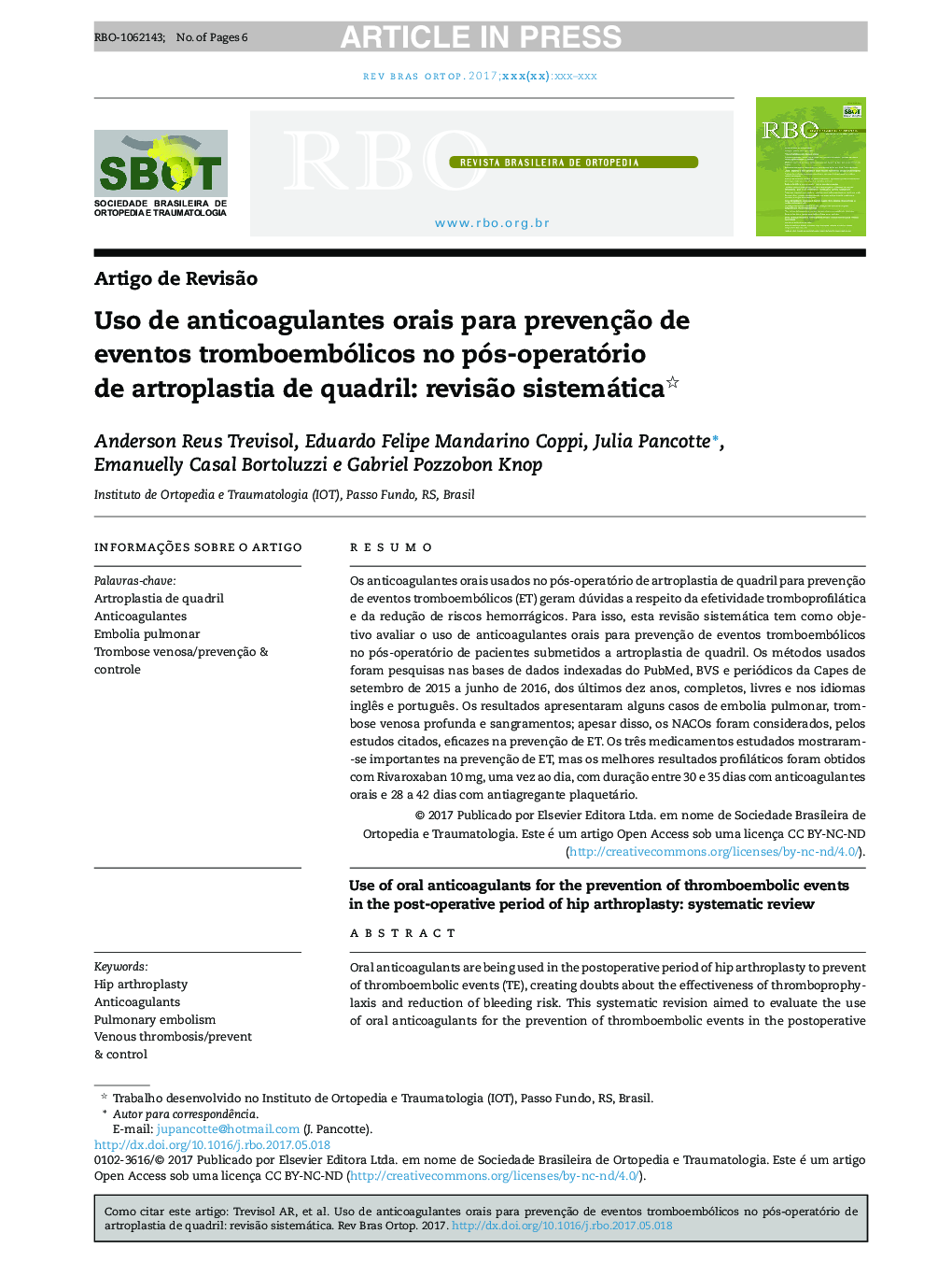Uso de anticoagulantes orais para prevençÃ£o de eventos tromboembólicos no pósâoperatório de artroplastia de quadril: revisÃ£o sistemática
