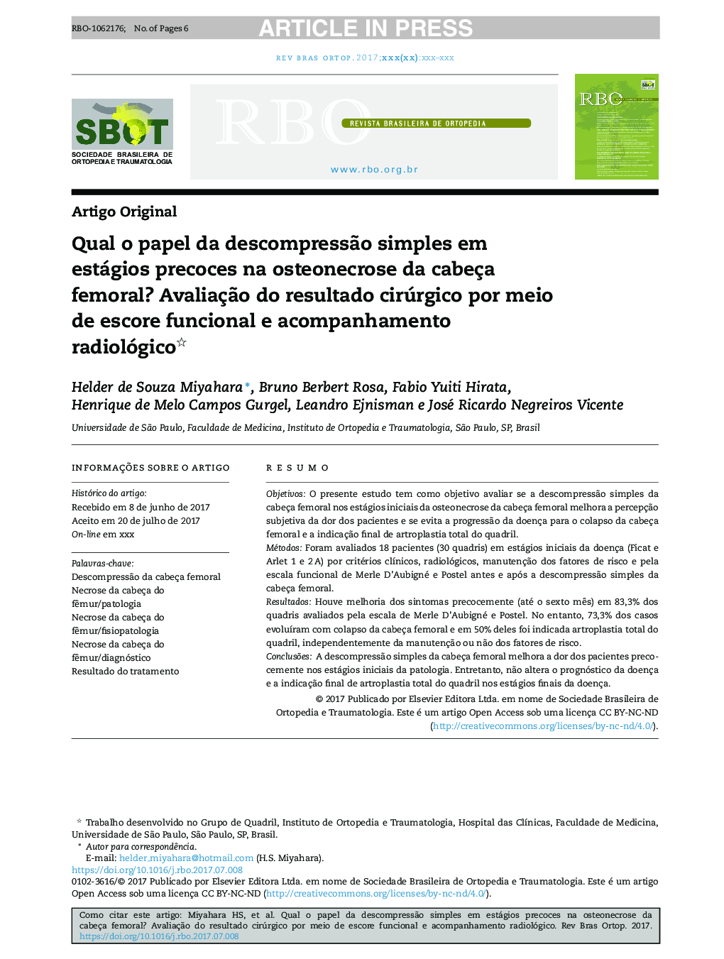 Qual o papel da descompressÃ£o simples em estágios precoces na osteonecrose da cabeça femoral? AvaliaçÃ£o do resultado cirúrgico por meio de escore funcional e acompanhamento radiológico