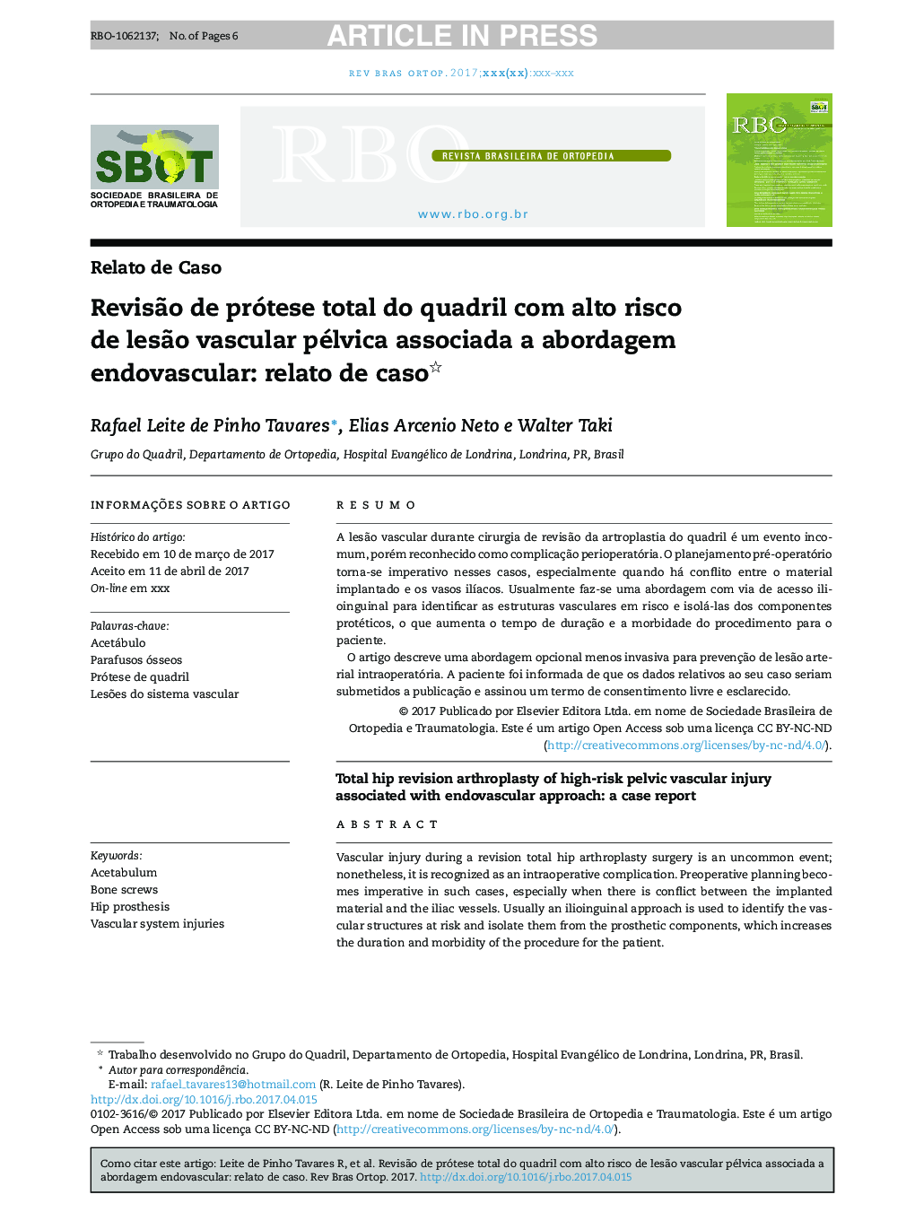 RevisÃ£o de prótese total do quadril com alto risco de lesÃ£o vascular pélvica associada a abordagem endovascular: relato de caso