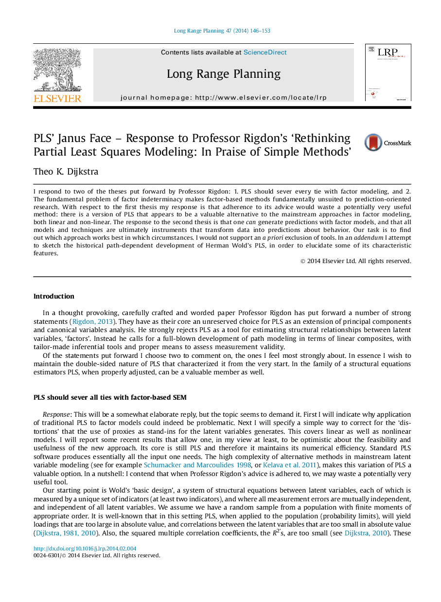 PLS' Janus Face – Response to Professor Rigdon's ‘Rethinking Partial Least Squares Modeling: In Praise of Simple Methods’
