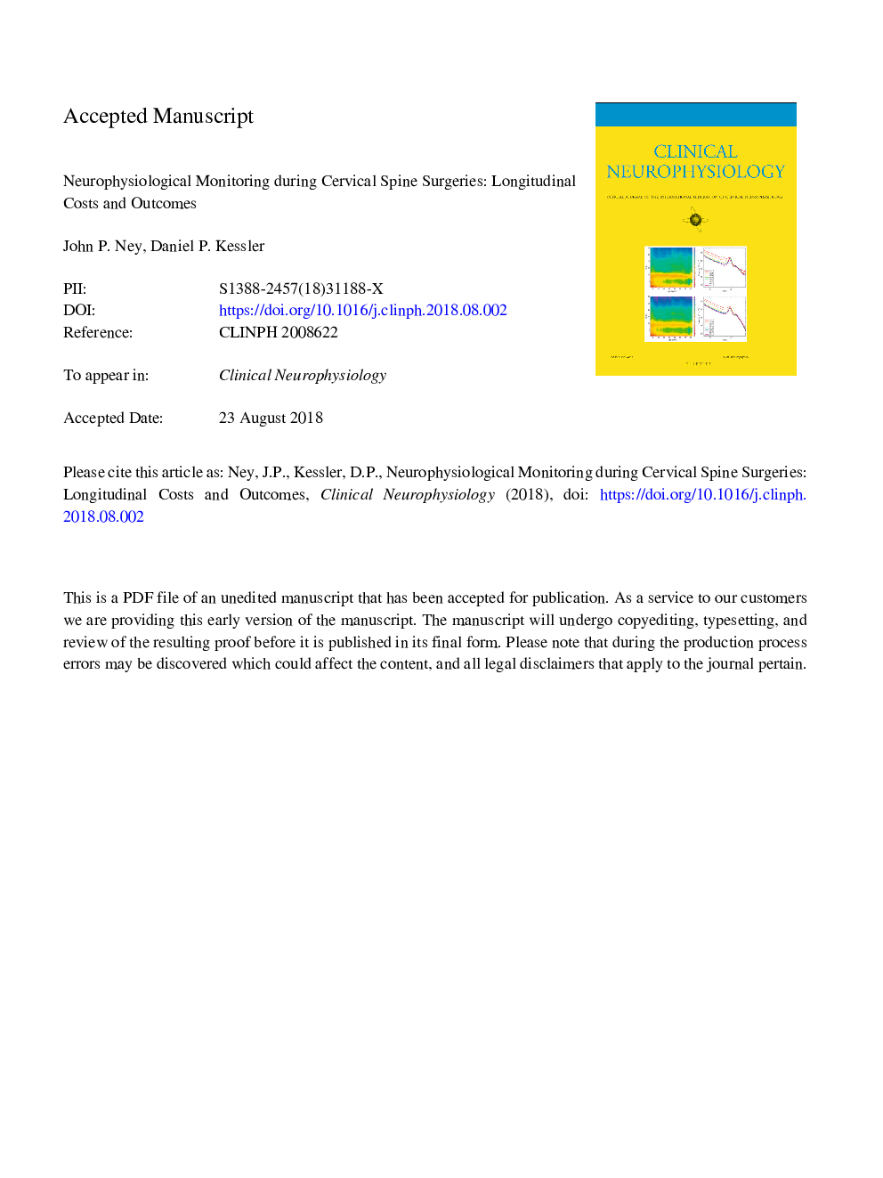 Neurophysiological monitoring during cervical spine surgeries: Longitudinal costs and outcomes