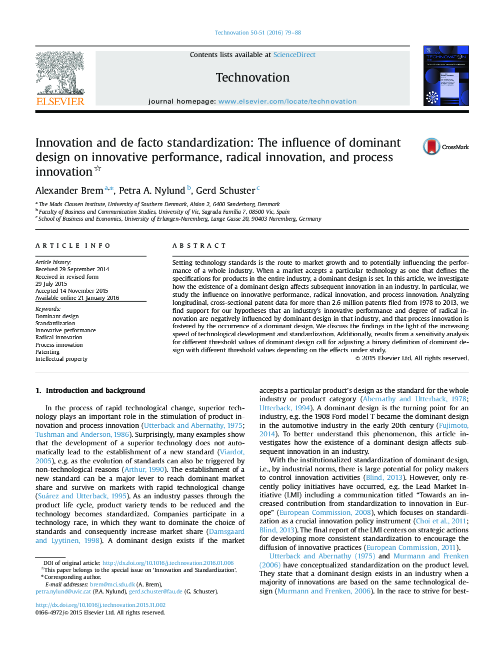 Innovation and de facto standardization: The influence of dominant design on innovative performance, radical innovation, and process innovation 