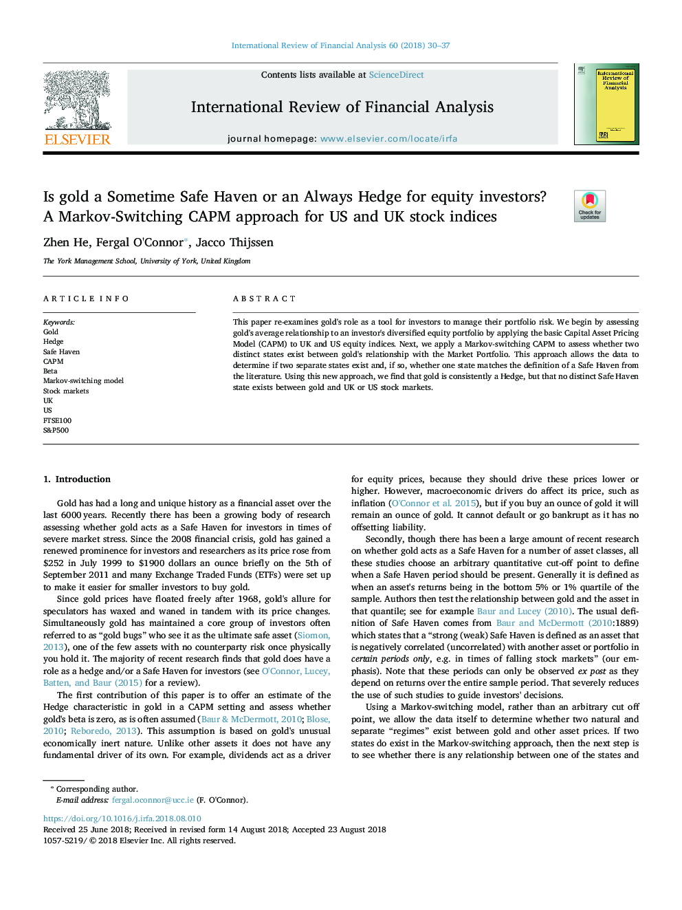 Is gold a Sometime Safe Haven or an Always Hedge for equity investors? A Markov-Switching CAPM approach for US and UK stock indices