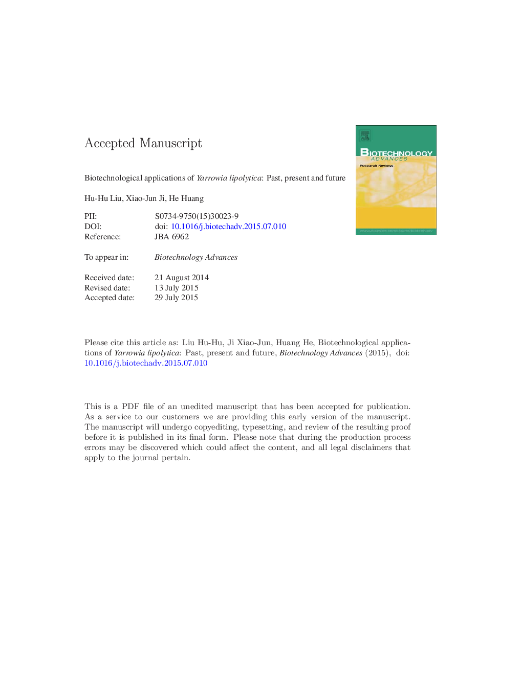 Biotechnological applications of Yarrowia lipolytica: Past, present and future