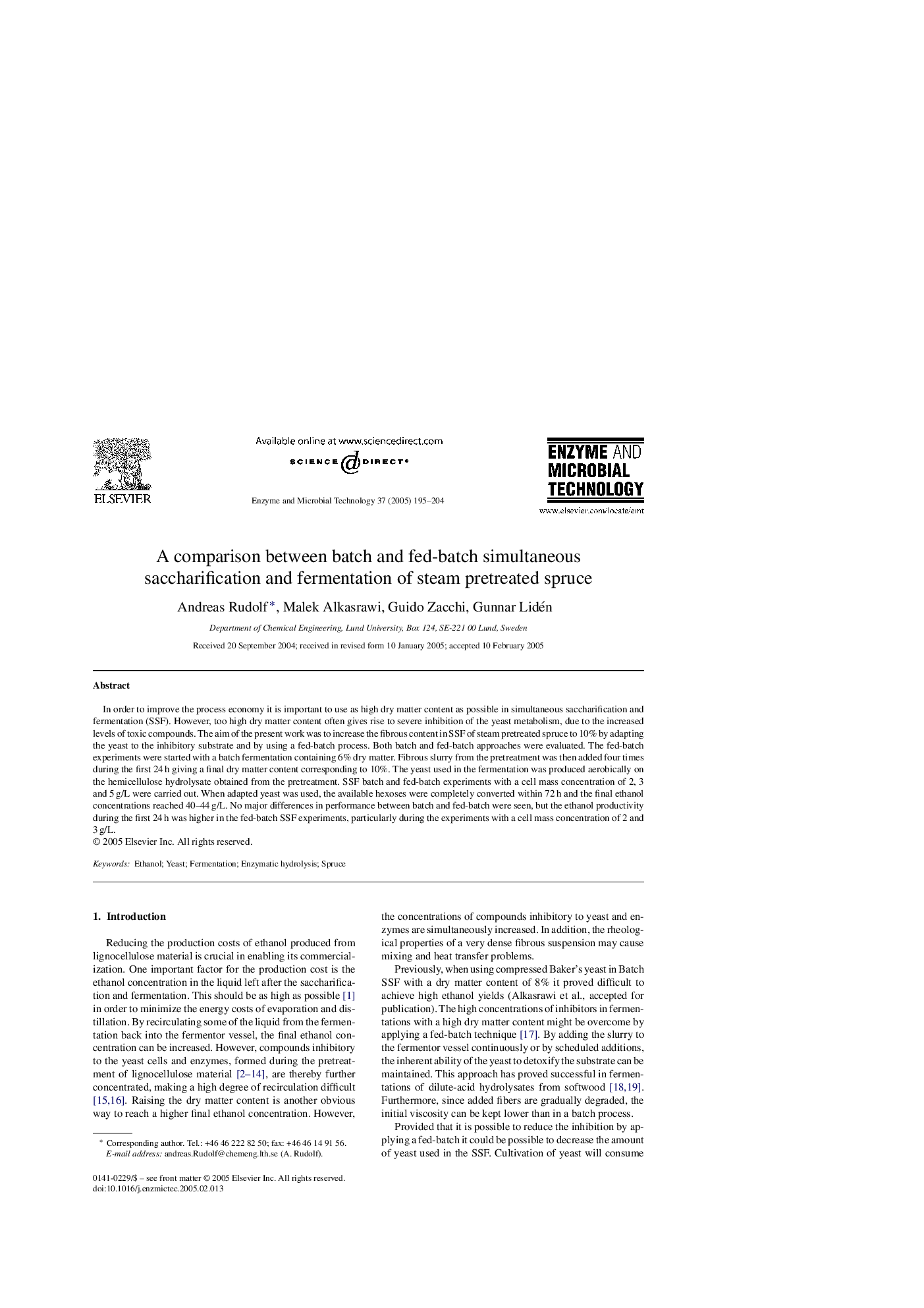 A comparison between batch and fed-batch simultaneous saccharification and fermentation of steam pretreated spruce