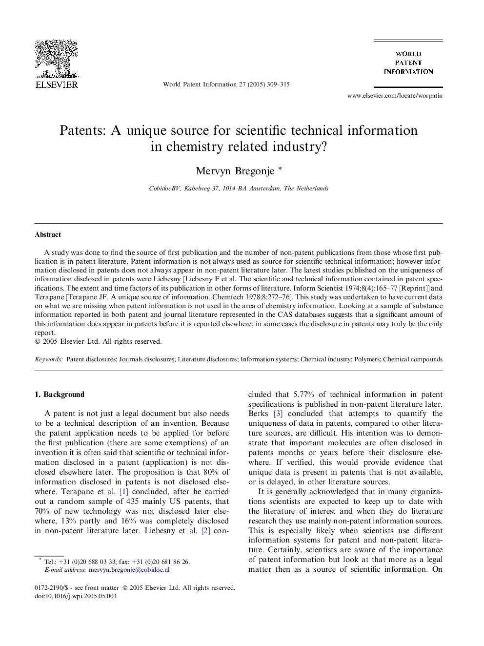 Patents: A unique source for scientific technical information in chemistry related industry?