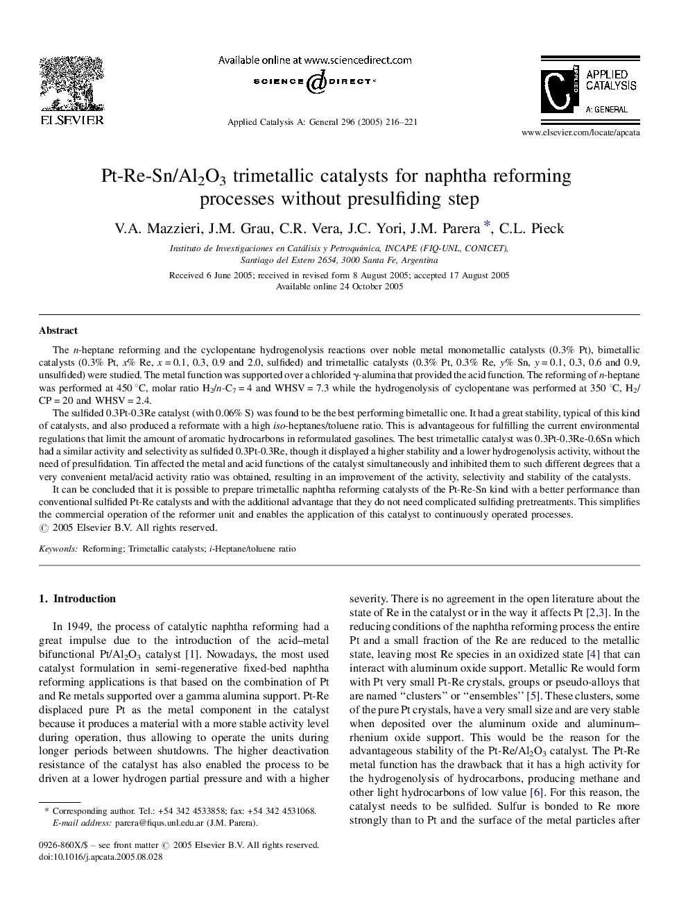 Pt-Re-Sn/Al2O3 trimetallic catalysts for naphtha reforming processes without presulfiding step