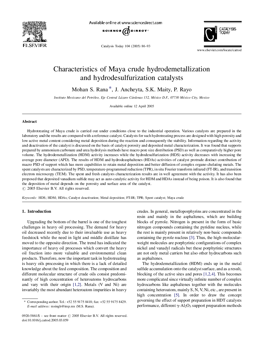 Characteristics of Maya crude hydrodemetallization and hydrodesulfurization catalysts