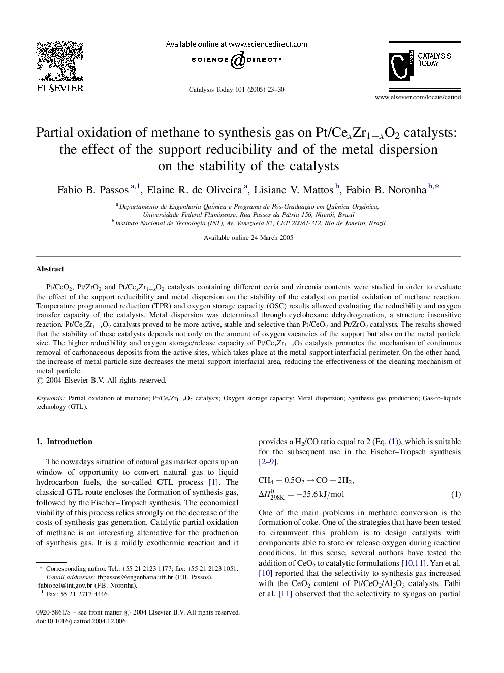 Partial oxidation of methane to synthesis gas on Pt/CexZr1âxO2 catalysts: the effect of the support reducibility and of the metal dispersion on the stability of the catalysts