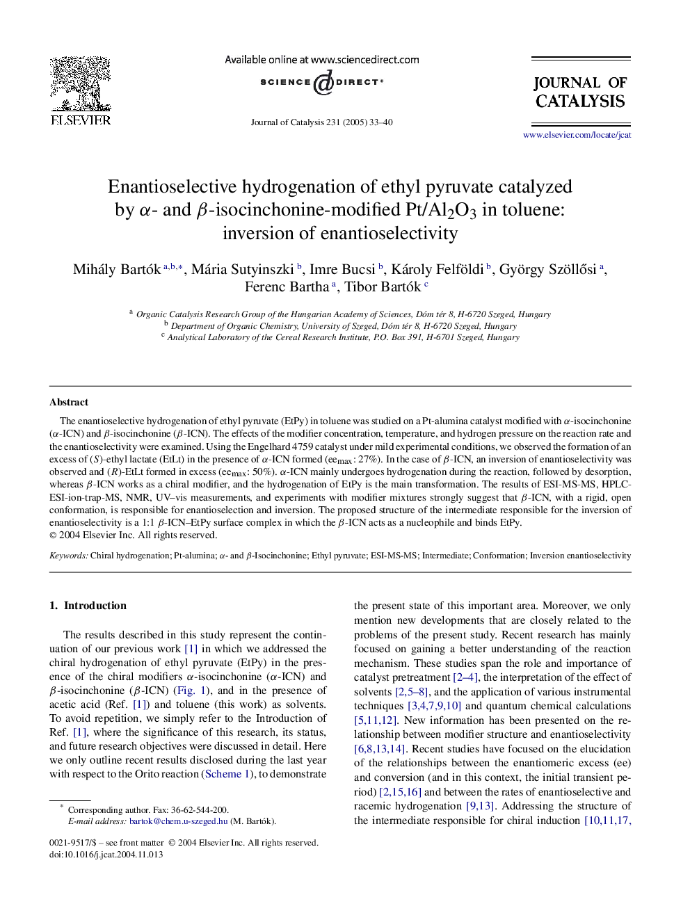 Enantioselective hydrogenation of ethyl pyruvate catalyzed by Î±- and Î²-isocinchonine-modified Pt/Al2O3 in toluene: inversion of enantioselectivity