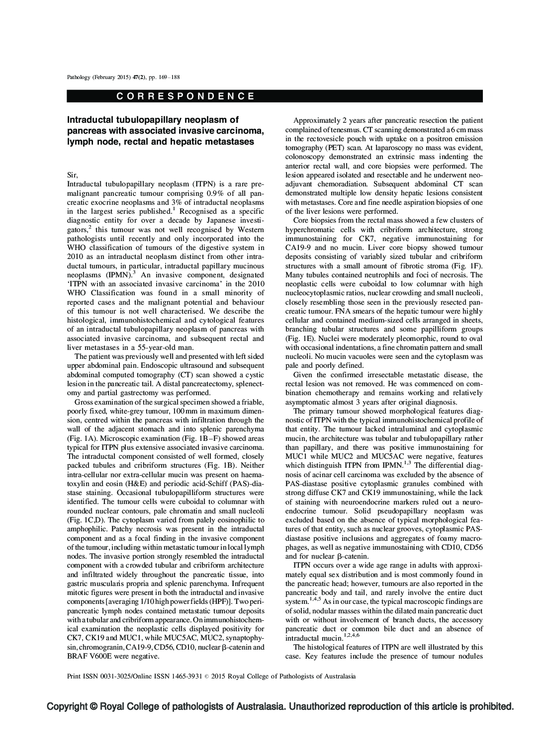 Intraductal tubulopapillary neoplasm of pancreas with associated invasive carcinoma, lymph node, rectal and hepatic metastases