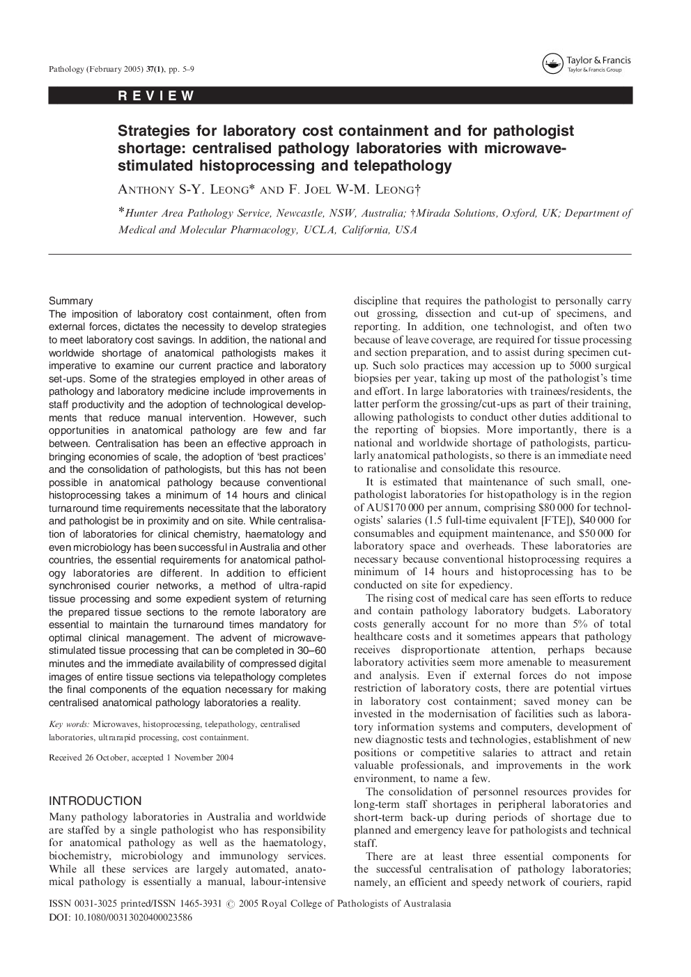 Strategies for laboratory cost containment and for pathologist shortage: centralised pathology laboratories with microwave- stimulated histoprocessing and telepathology