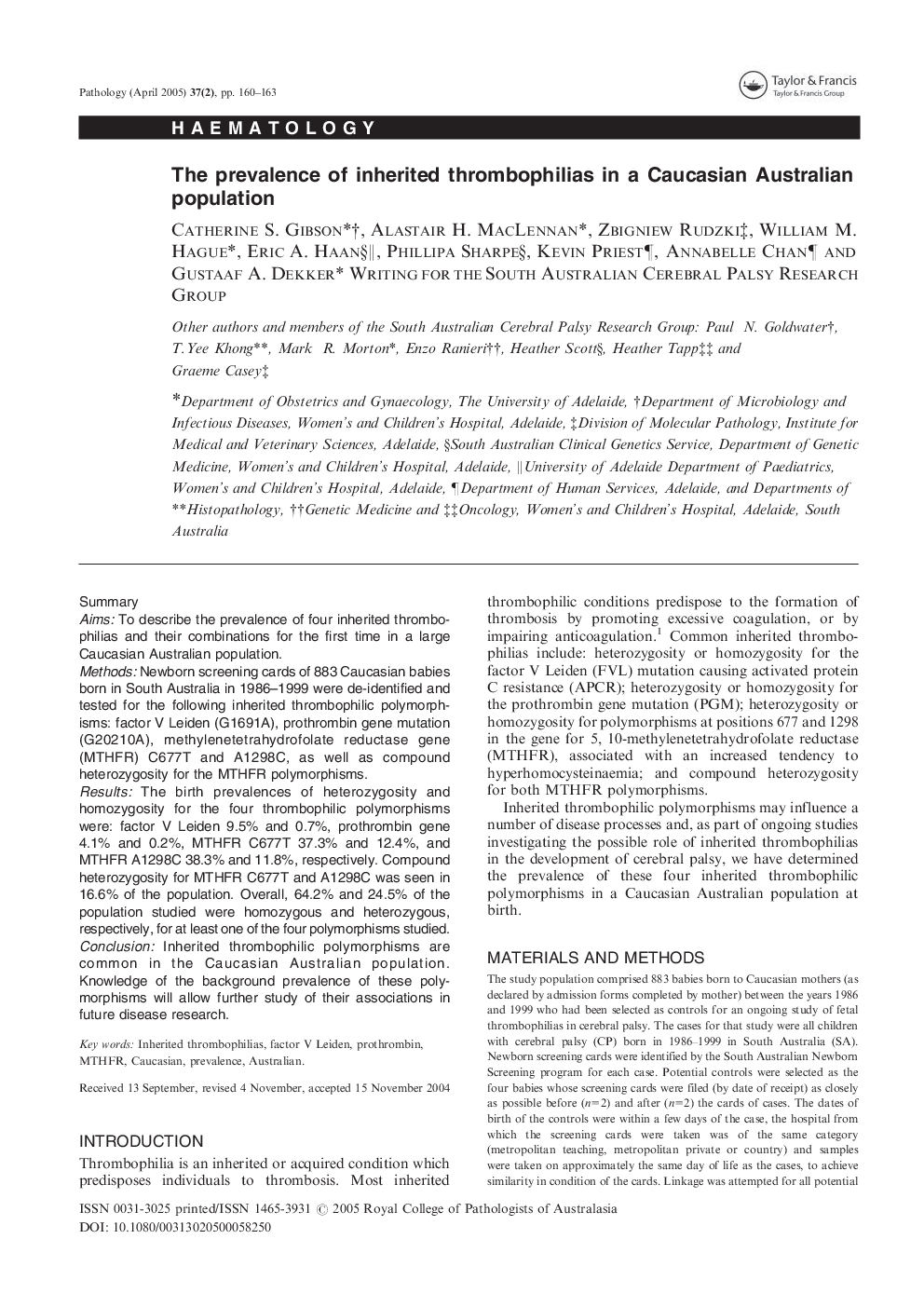 The prevalence of inherited thrombophilias in a Caucasian Australian population