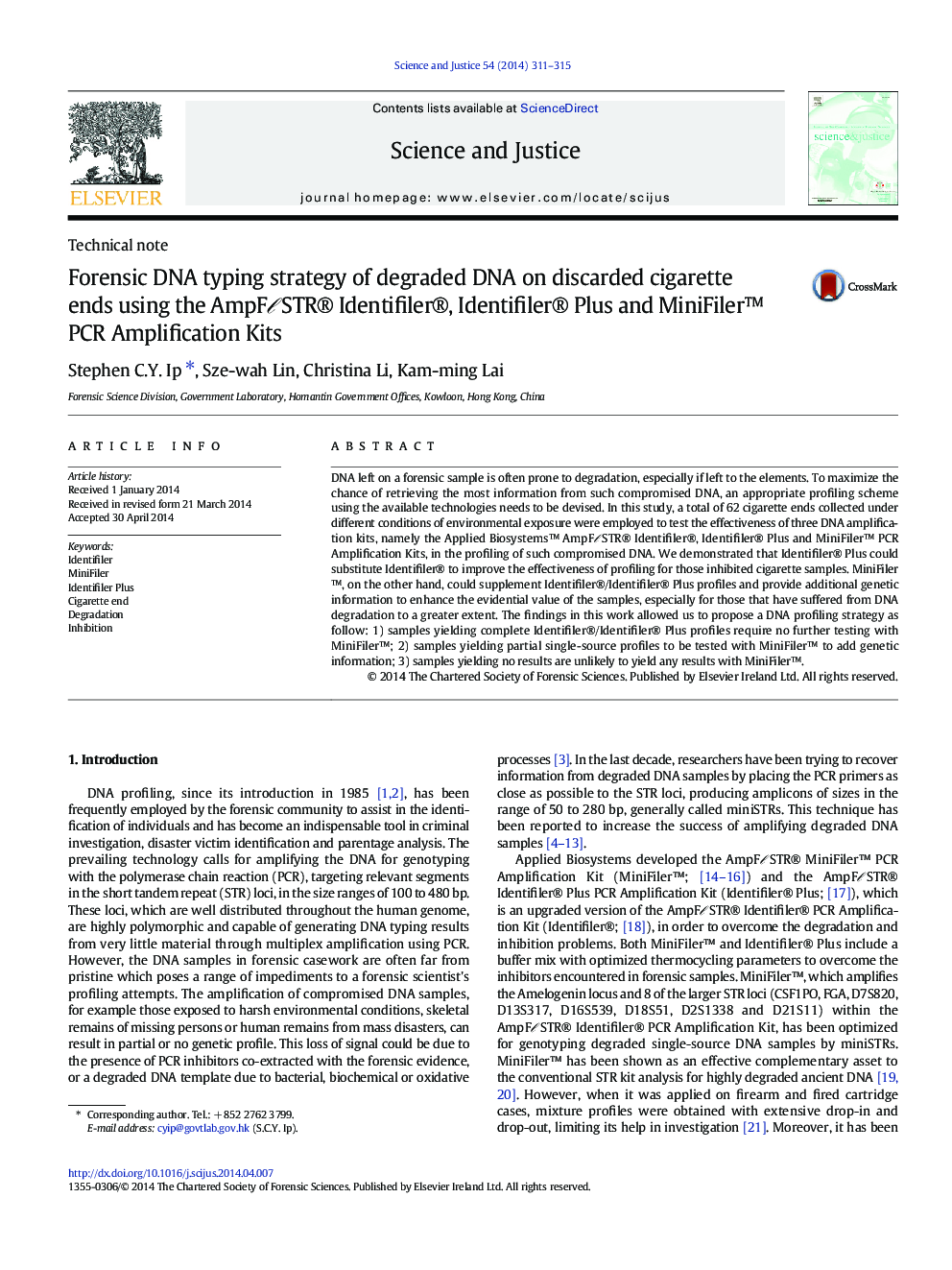 Forensic DNA typing strategy of degraded DNA on discarded cigarette ends using the AmpFâSTR® Identifiler®, Identifiler® Plus and MiniFilerâ¢ PCR Amplification Kits
