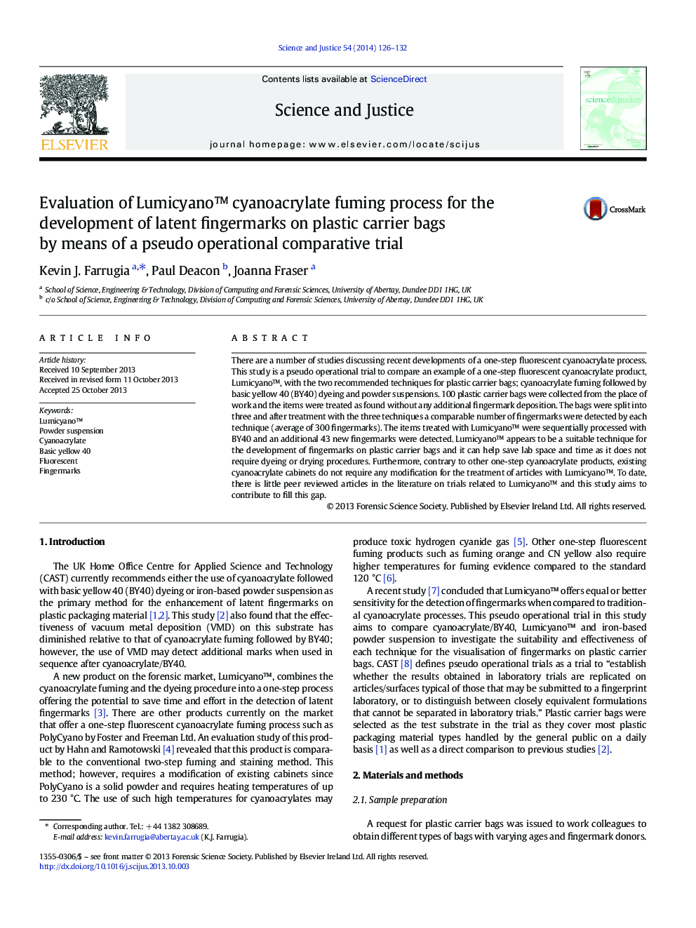 Evaluation of Lumicyanoâ¢ cyanoacrylate fuming process for the development of latent fingermarks on plastic carrier bags by means of a pseudo operational comparative trial