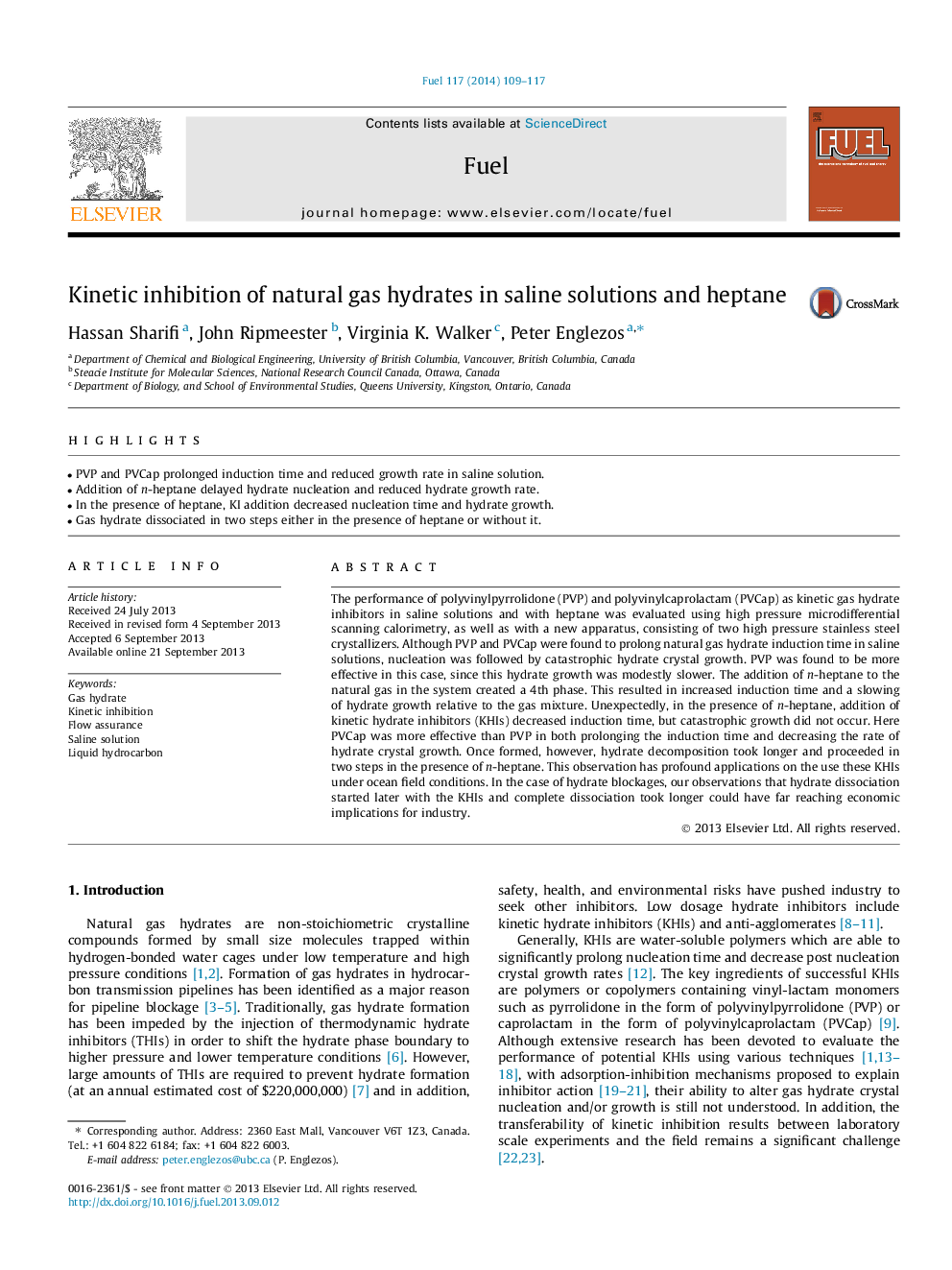 Kinetic inhibition of natural gas hydrates in saline solutions and heptane