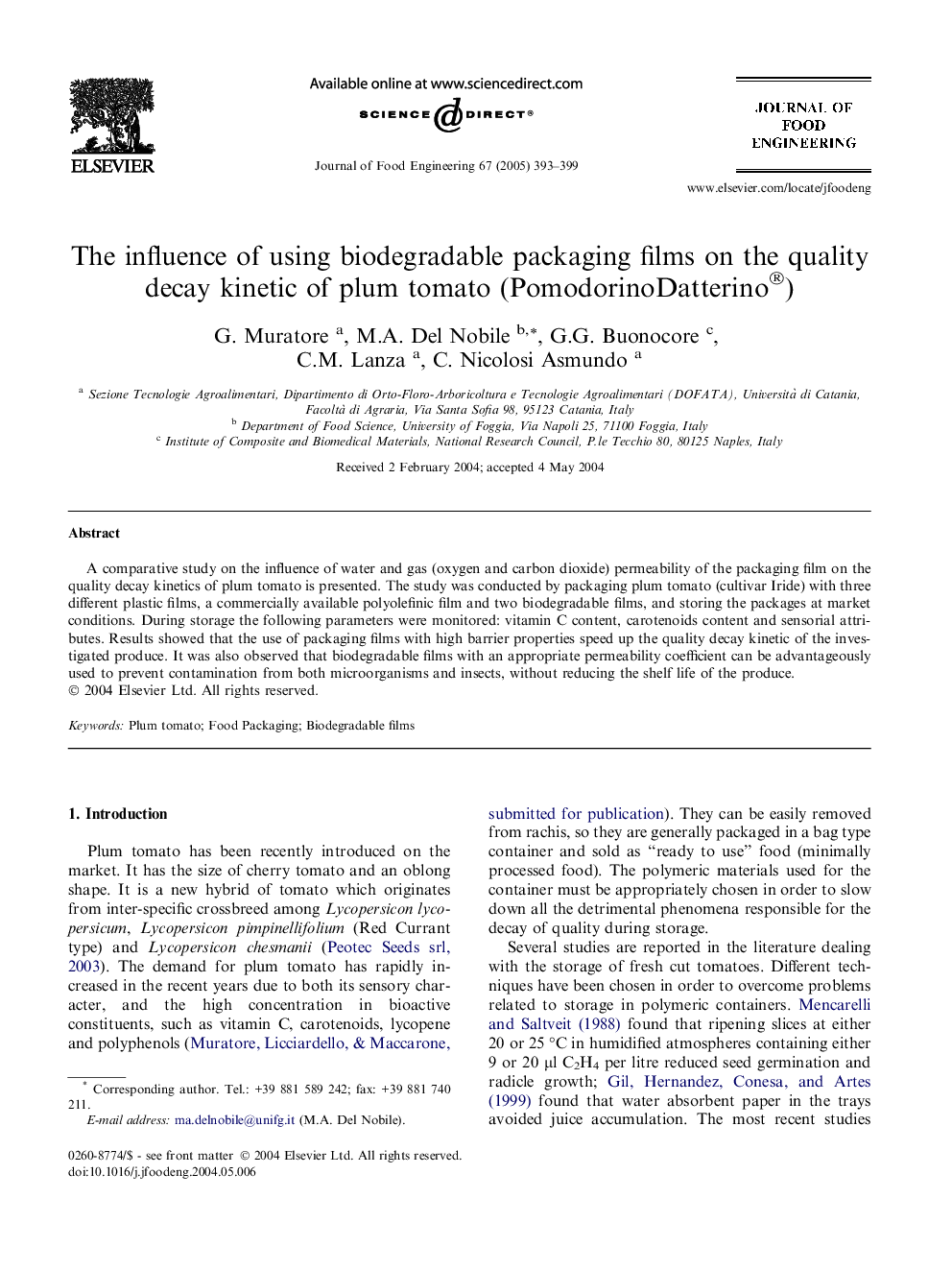 The influence of using biodegradable packaging films on the quality decay kinetic of plum tomato (PomodorinoDatterino®)