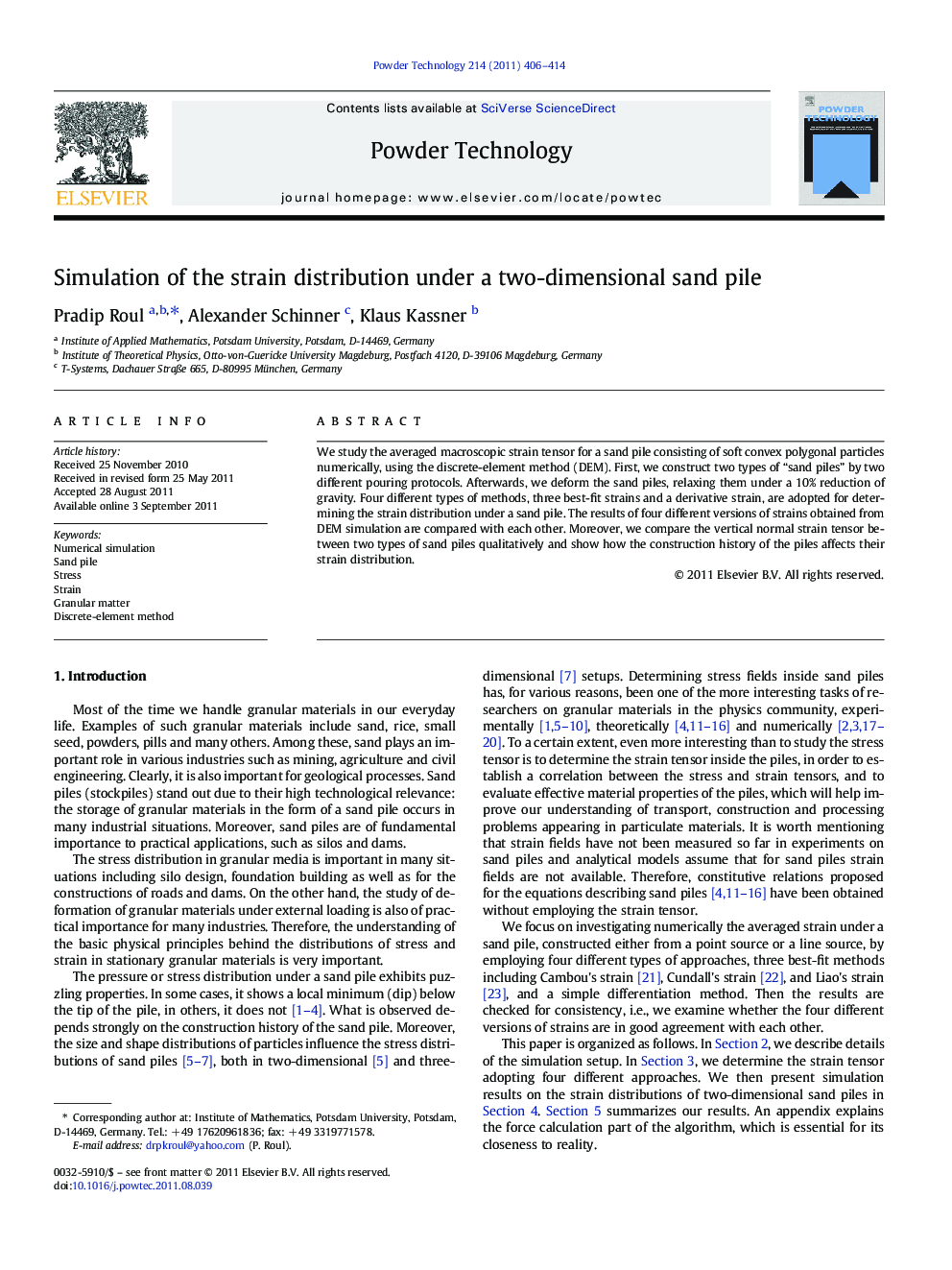 Simulation of the strain distribution under a two-dimensional sand pile