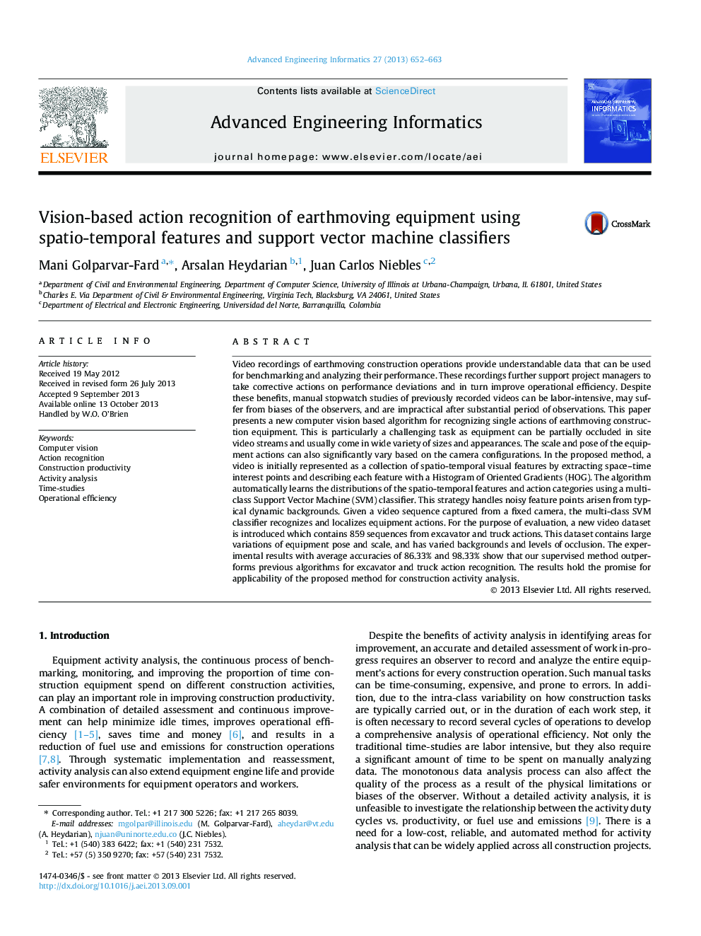 Vision-based action recognition of earthmoving equipment using spatio-temporal features and support vector machine classifiers