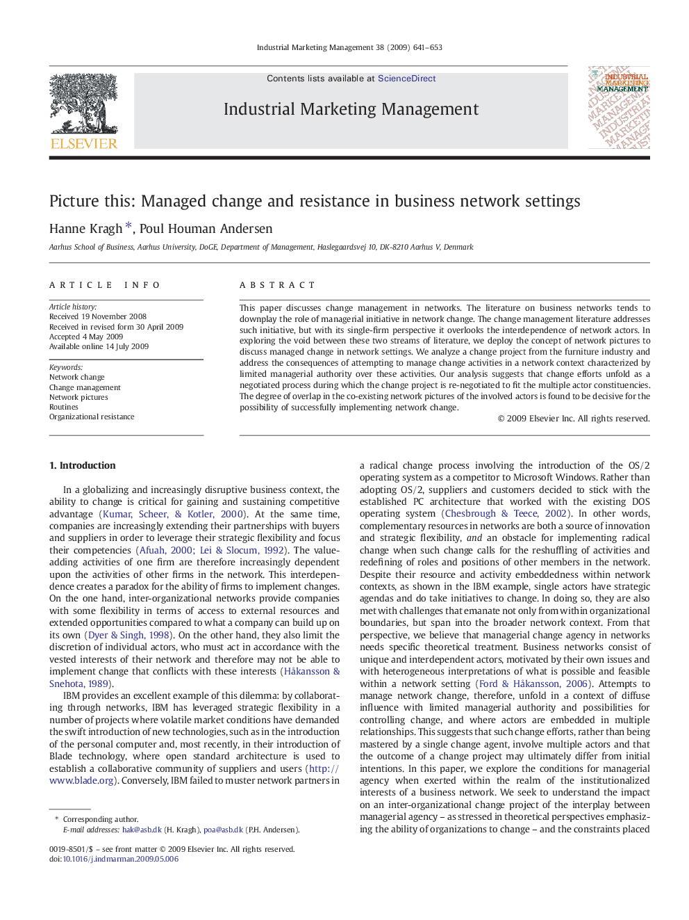 Picture this: Managed change and resistance in business network settings