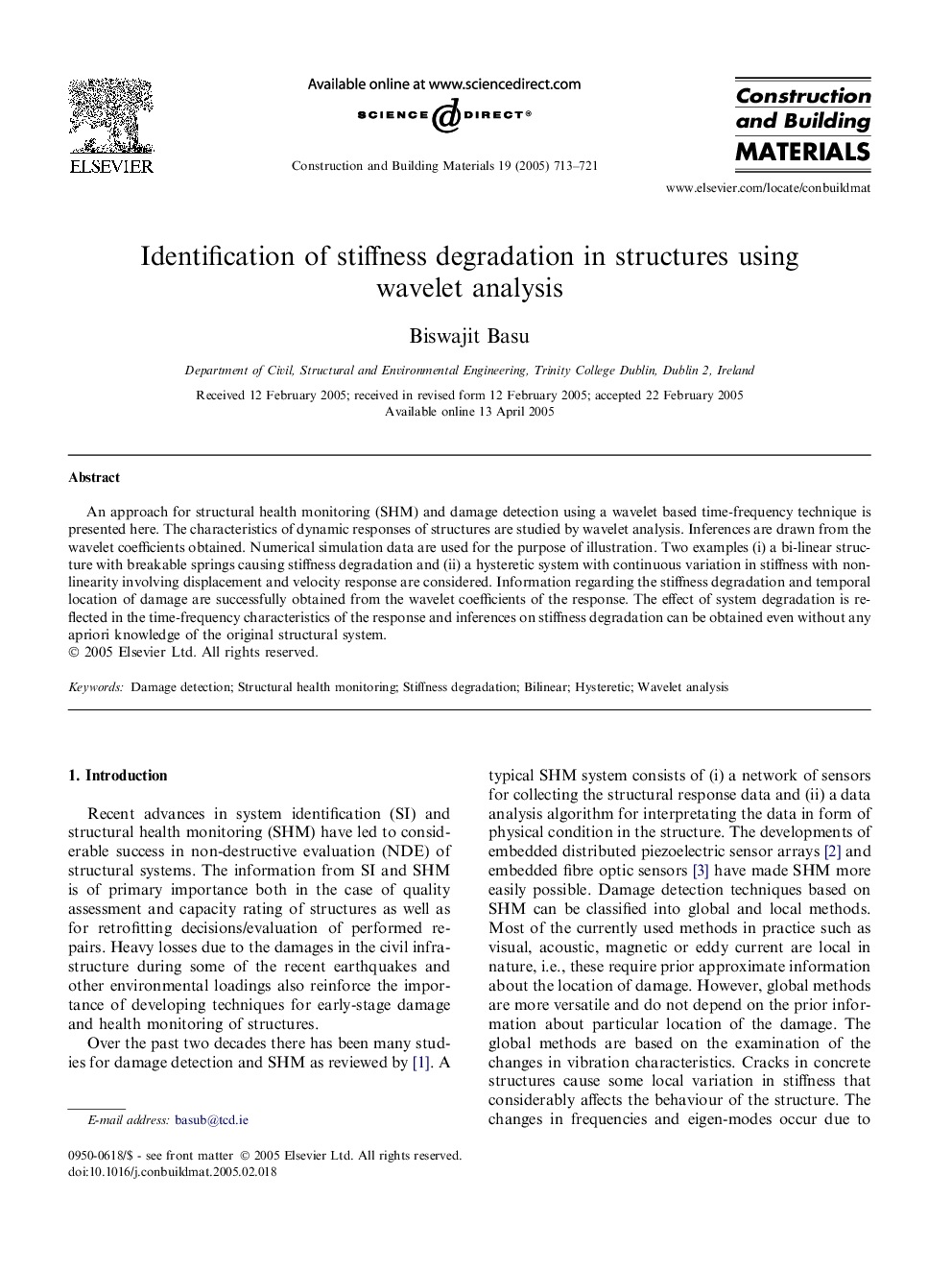 Identification of stiffness degradation in structures using wavelet analysis
