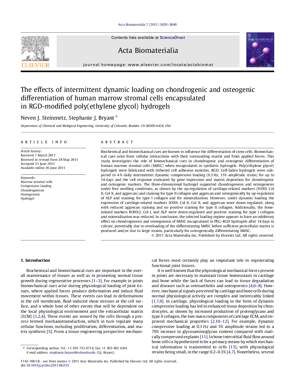 The effects of intermittent dynamic loading on chondrogenic and osteogenic differentiation of human marrow stromal cells encapsulated in RGD-modified poly(ethylene glycol) hydrogels