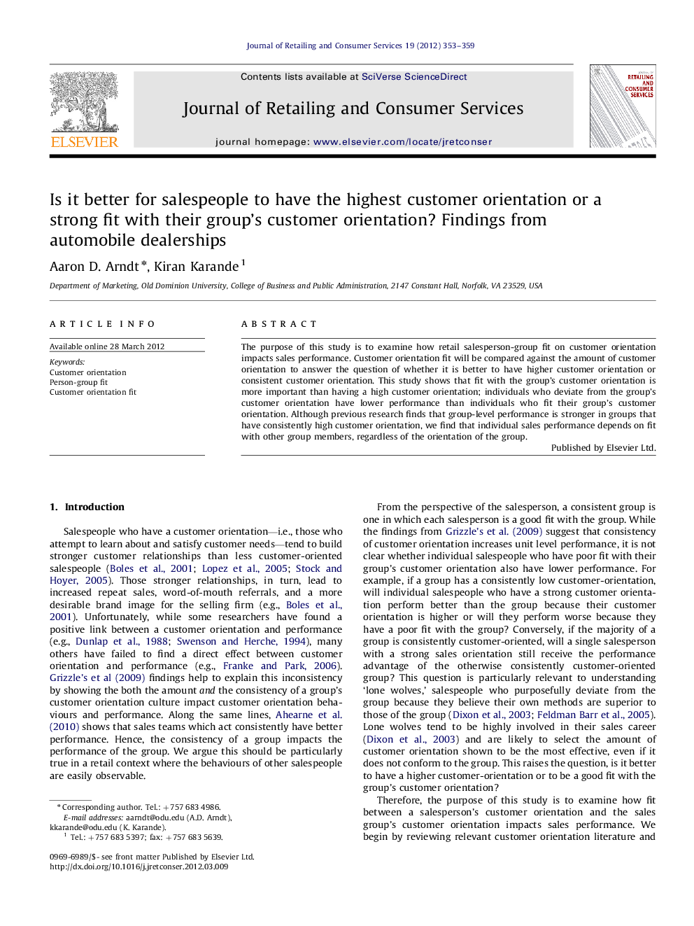 Is it better for salespeople to have the highest customer orientation or a strong fit with their group's customer orientation? Findings from automobile dealerships