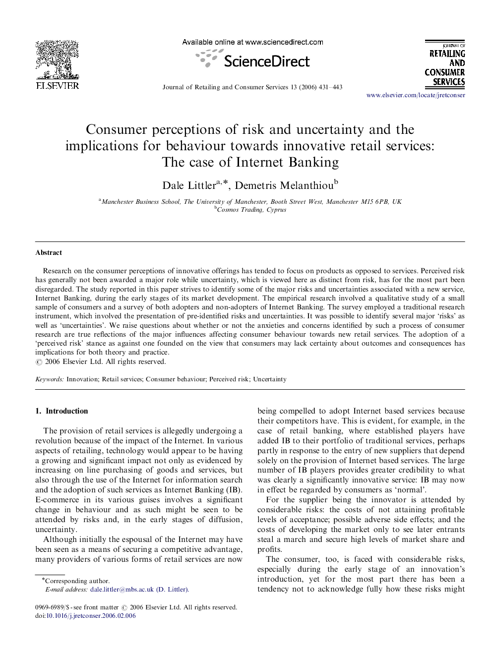 Consumer perceptions of risk and uncertainty and the implications for behaviour towards innovative retail services: The case of Internet Banking