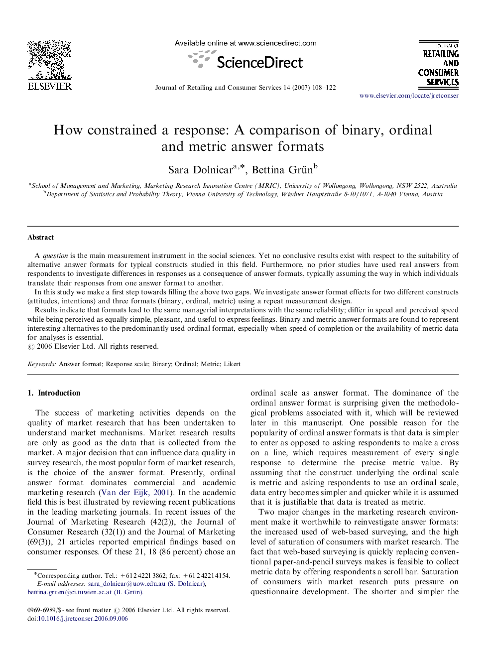 How constrained a response: A comparison of binary, ordinal and metric answer formats