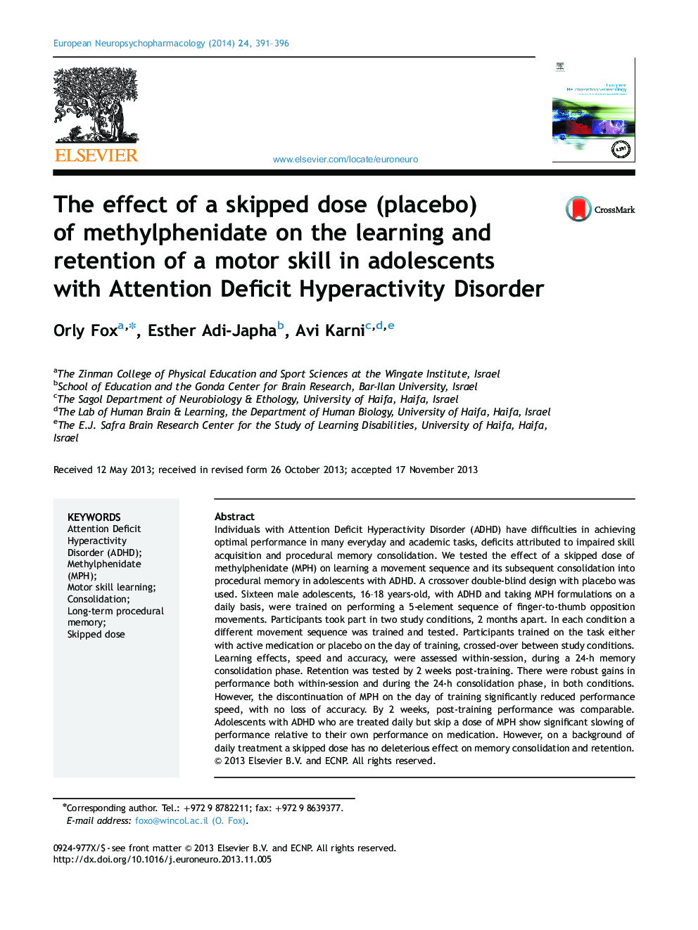 The effect of a skipped dose (placebo) of methylphenidate on the learning and retention of a motor skill in adolescents with Attention Deficit Hyperactivity Disorder