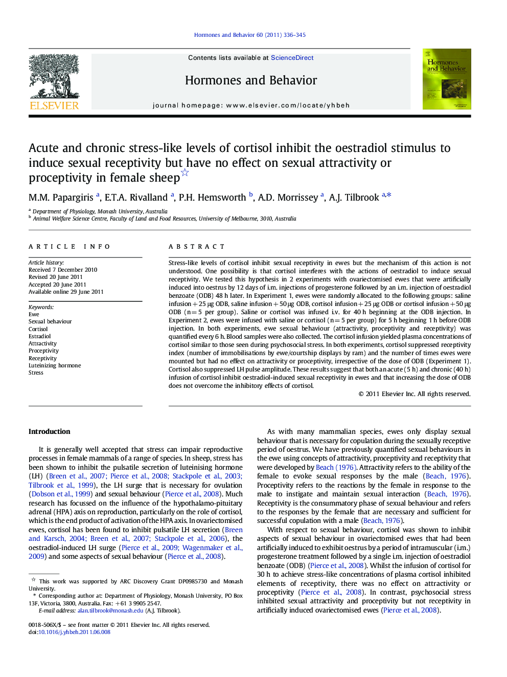 Acute and chronic stress-like levels of cortisol inhibit the oestradiol stimulus to induce sexual receptivity but have no effect on sexual attractivity or proceptivity in female sheep