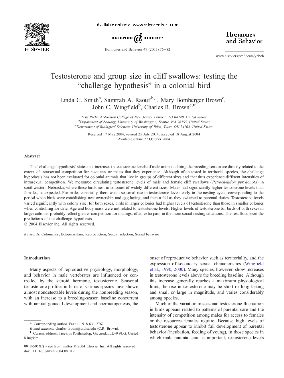 Testosterone and group size in cliff swallows: testing the “challenge hypothesis” in a colonial bird