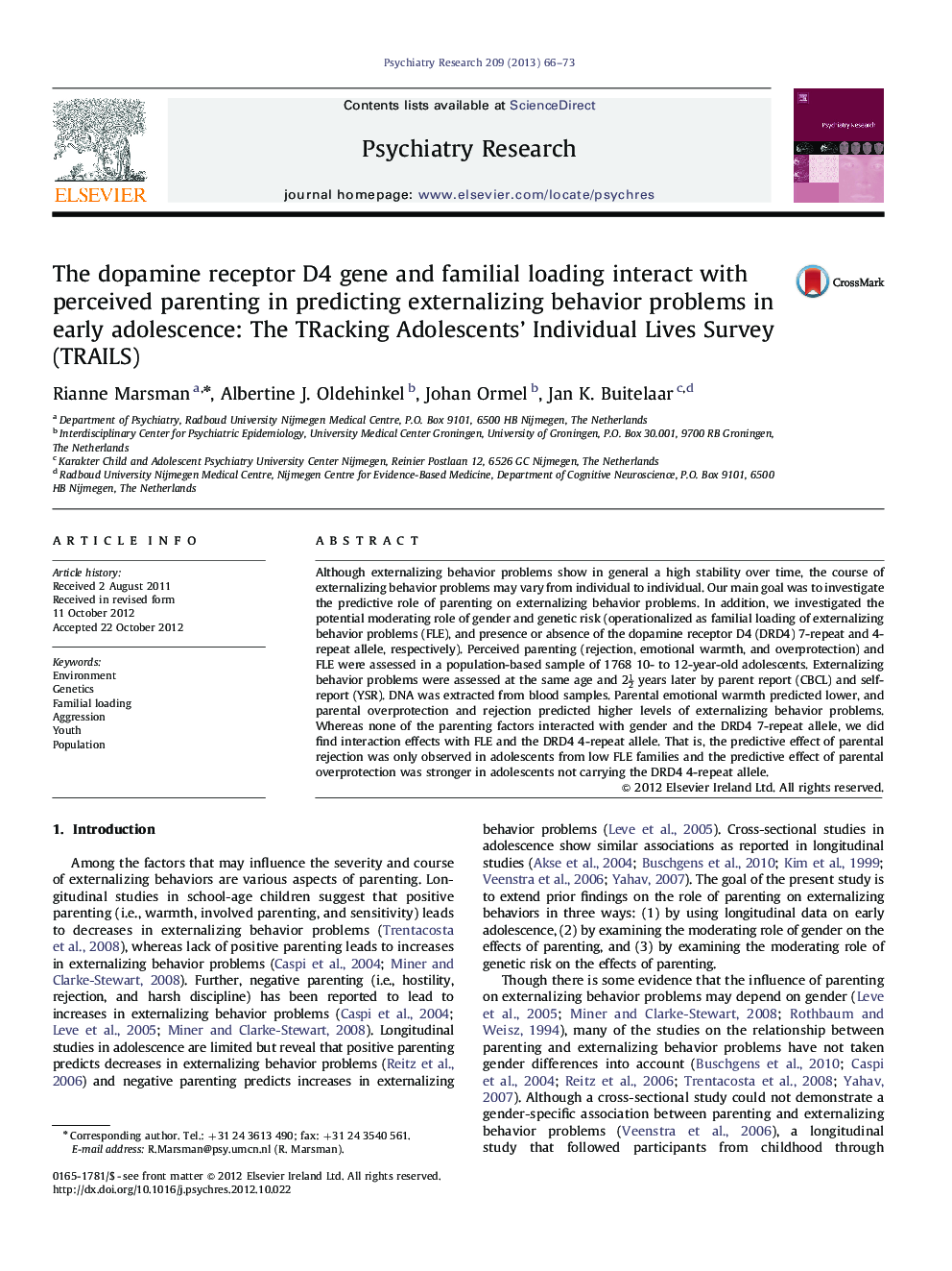 The dopamine receptor D4 gene and familial loading interact with perceived parenting in predicting externalizing behavior problems in early adolescence: The TRacking Adolescents' Individual Lives Survey (TRAILS)