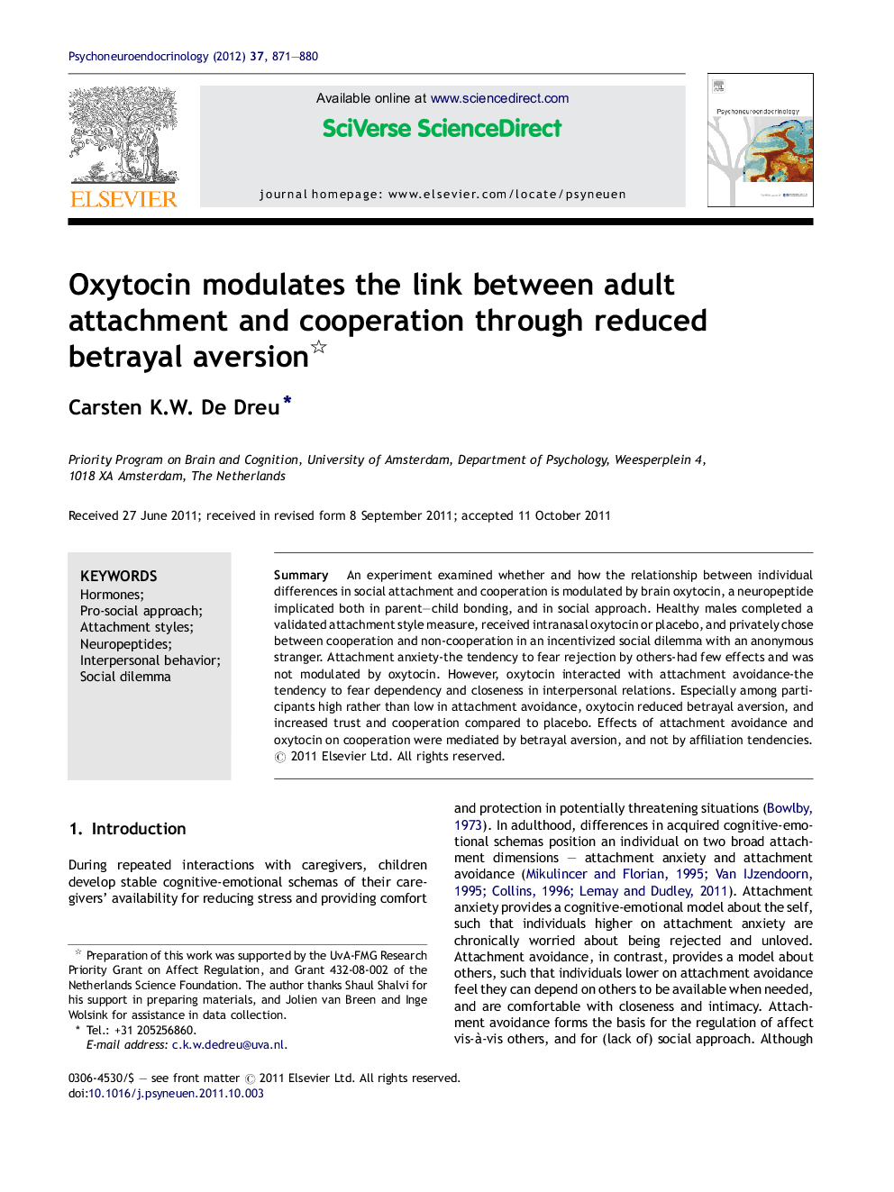 Oxytocin modulates the link between adult attachment and cooperation through reduced betrayal aversion