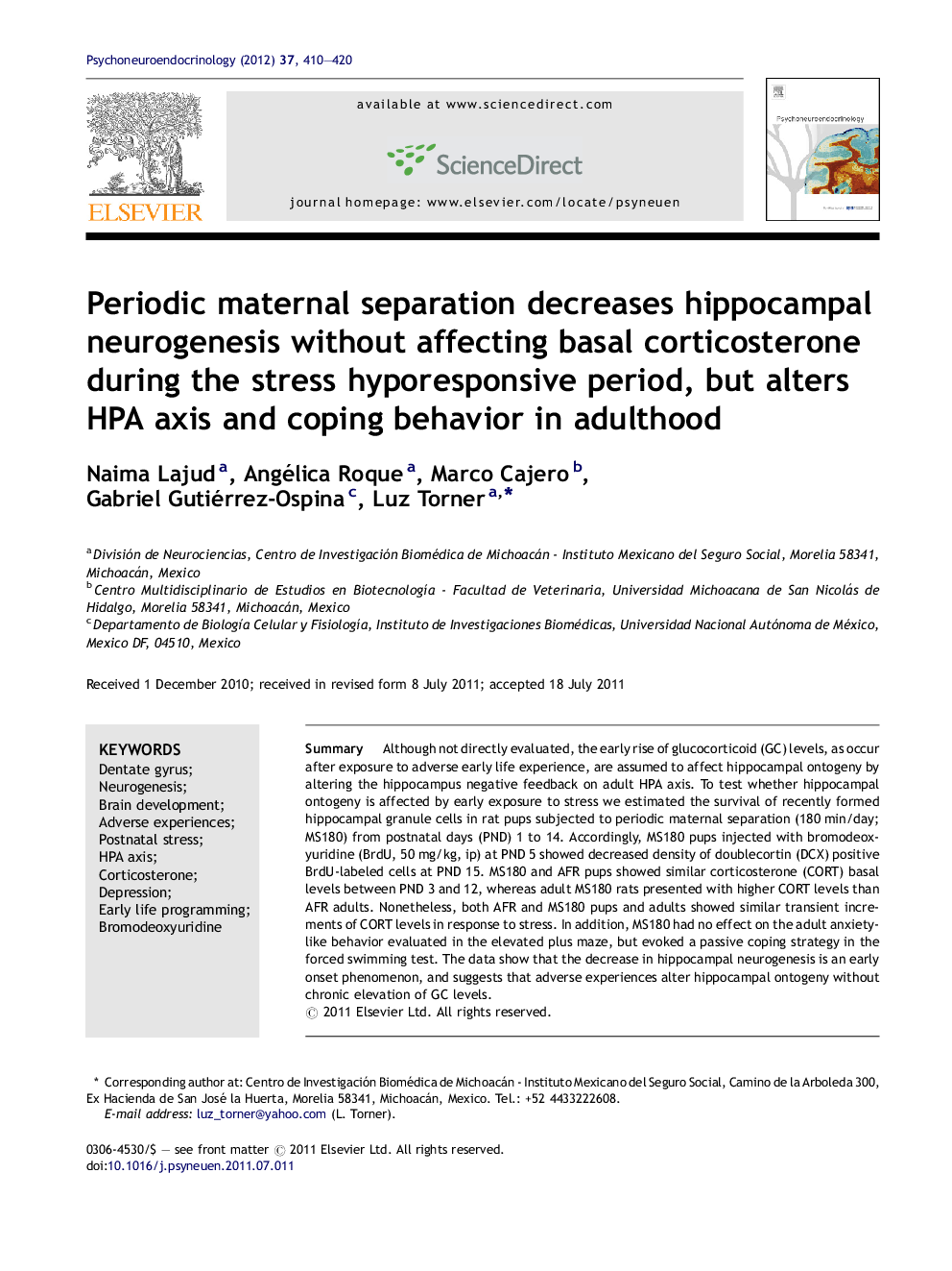 Periodic maternal separation decreases hippocampal neurogenesis without affecting basal corticosterone during the stress hyporesponsive period, but alters HPA axis and coping behavior in adulthood