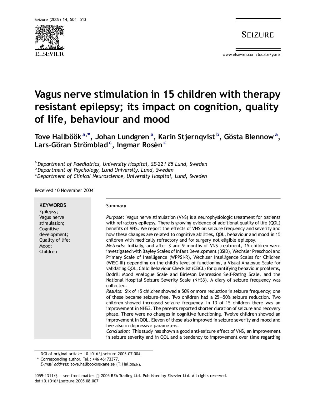 Vagus nerve stimulation in 15 children with therapy resistant epilepsy; its impact on cognition, quality of life, behaviour and mood