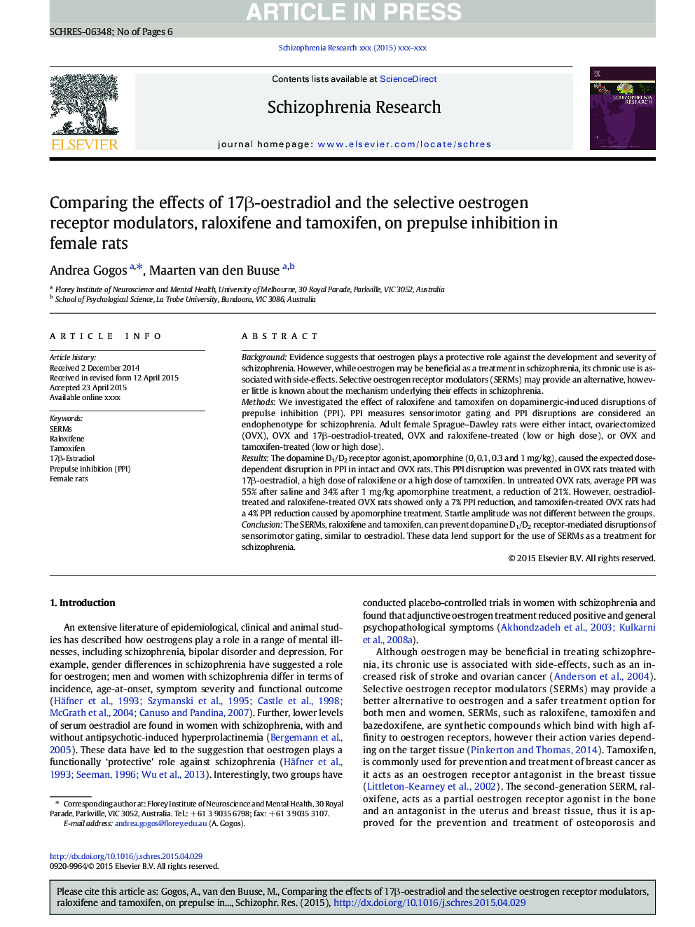 Comparing the effects of 17Î²-oestradiol and the selective oestrogen receptor modulators, raloxifene and tamoxifen, on prepulse inhibition in female rats