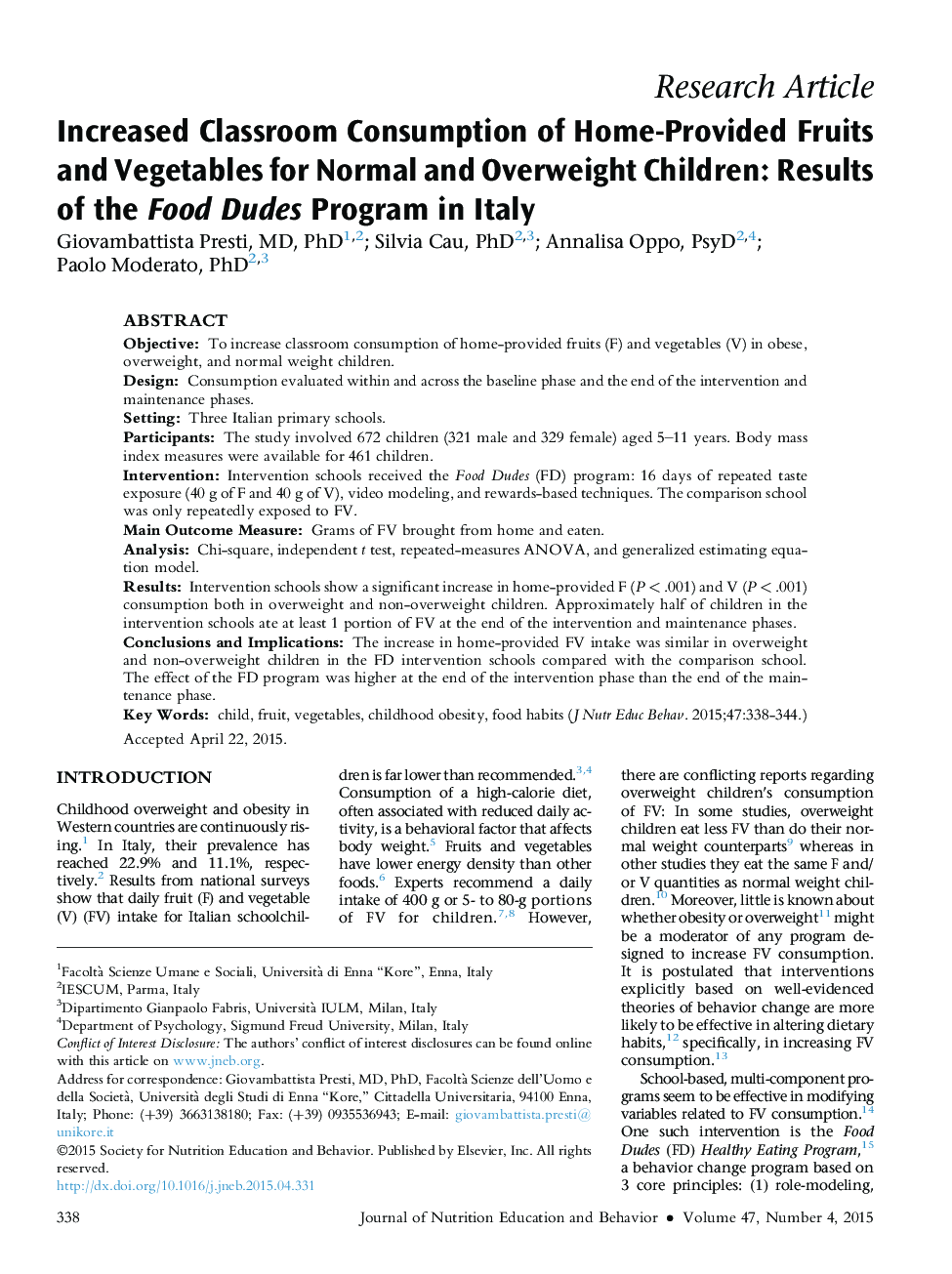 Increased Classroom Consumption of Home-Provided Fruits and Vegetables for Normal and Overweight Children: Results of the Food Dudes Program in Italy