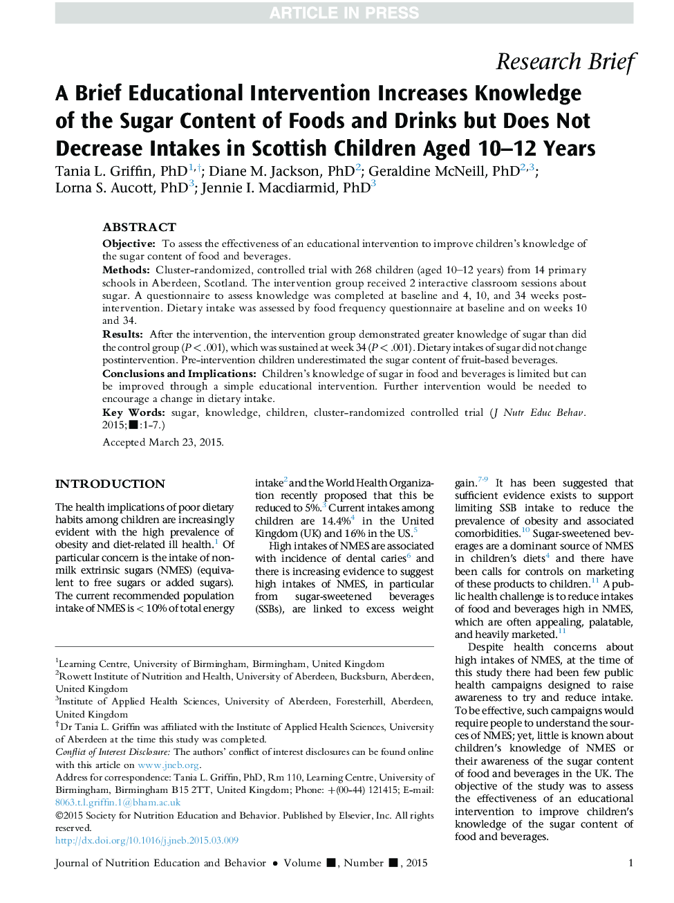 A Brief Educational Intervention Increases Knowledge ofÂ theÂ Sugar Content of Foods and Drinks but Does Not Decrease Intakes inÂ Scottish Children Aged 10-12 Years