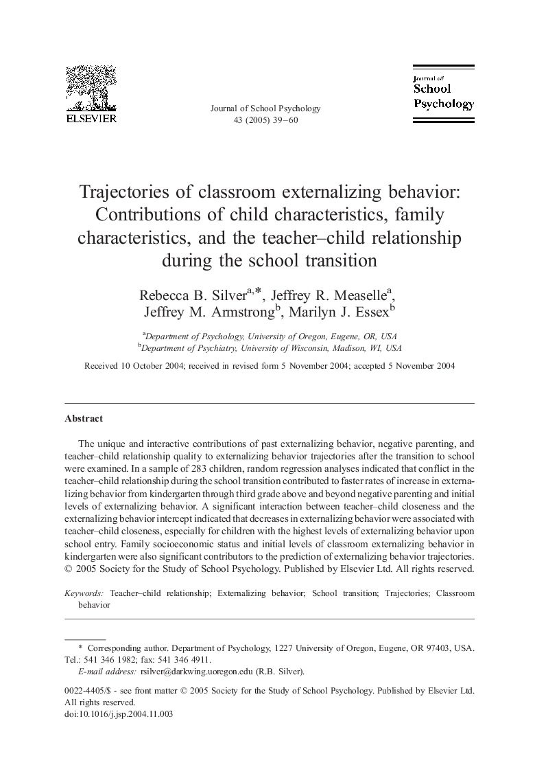 Trajectories of classroom externalizing behavior: Contributions of child characteristics, family characteristics, and the teacher-child relationship during the school transition