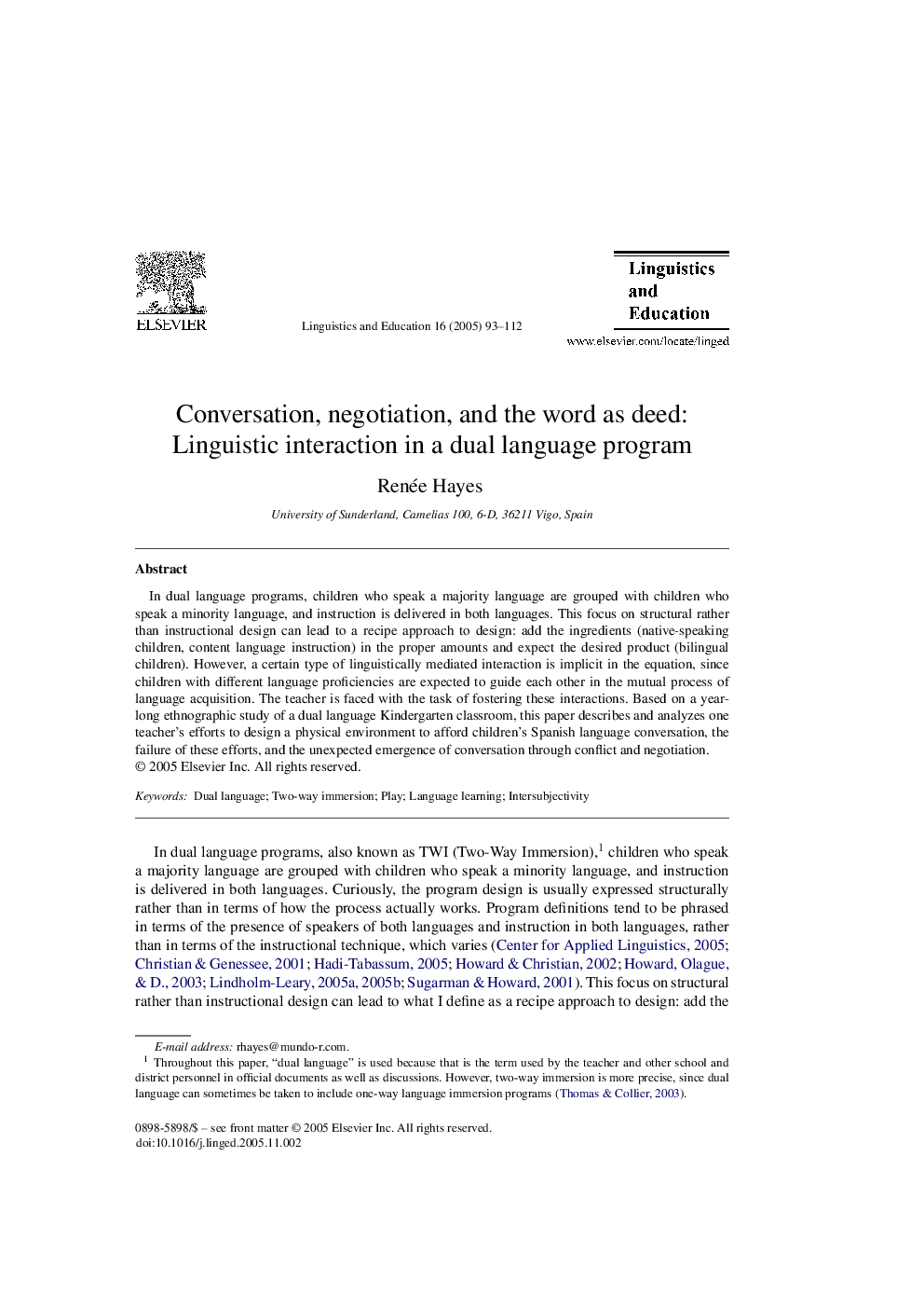 Conversation, negotiation, and the word as deed: Linguistic interaction in a dual language program