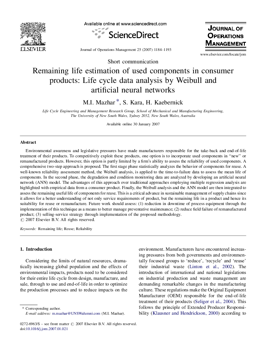 Remaining life estimation of used components in consumer products: Life cycle data analysis by Weibull and artificial neural networks