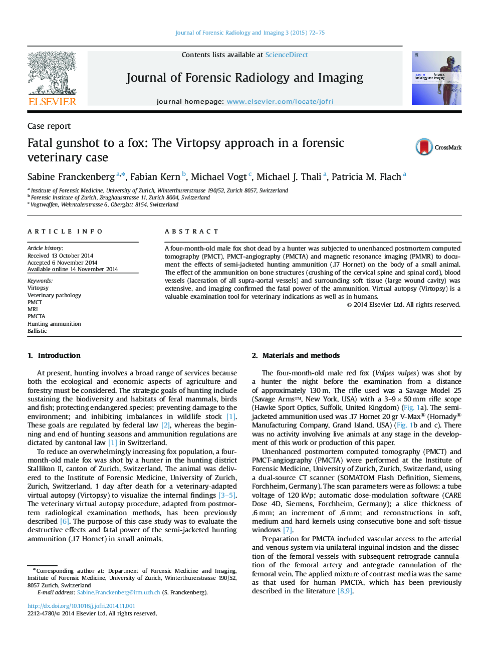 Fatal gunshot to a fox: The Virtopsy approach in a forensic veterinary case