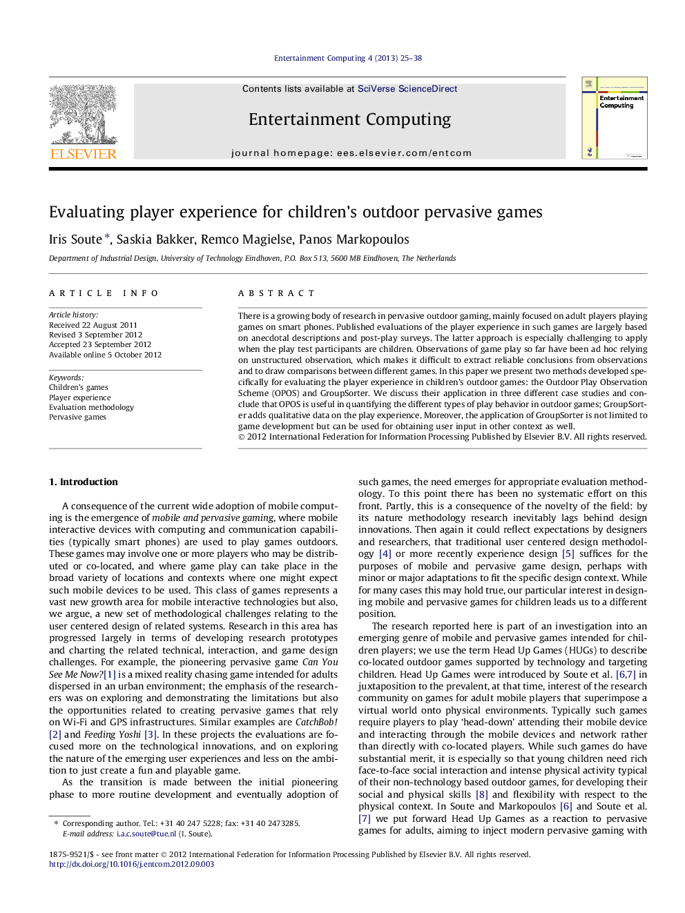 Evaluating player experience for children's outdoor pervasive games