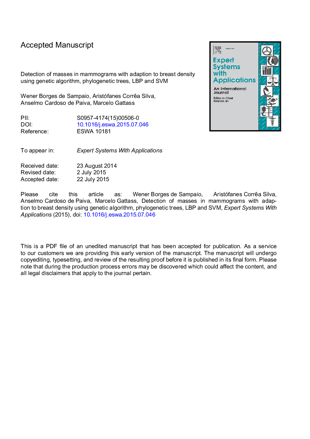 Detection of masses in mammograms with adaption to breast density using genetic algorithm, phylogenetic trees, LBP and SVM