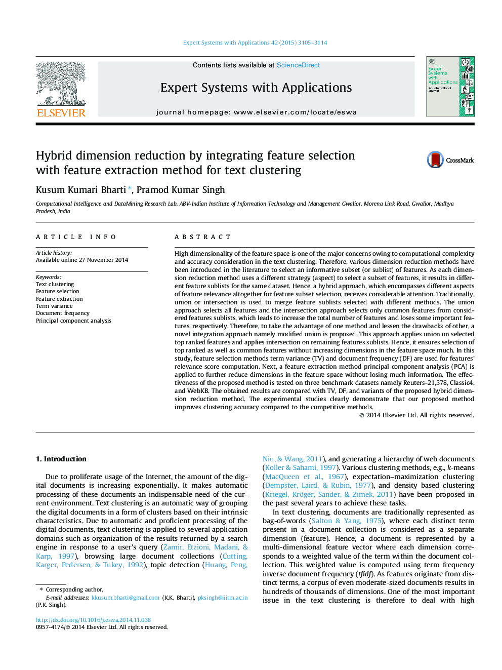 Hybrid dimension reduction by integrating feature selection with feature extraction method for text clustering