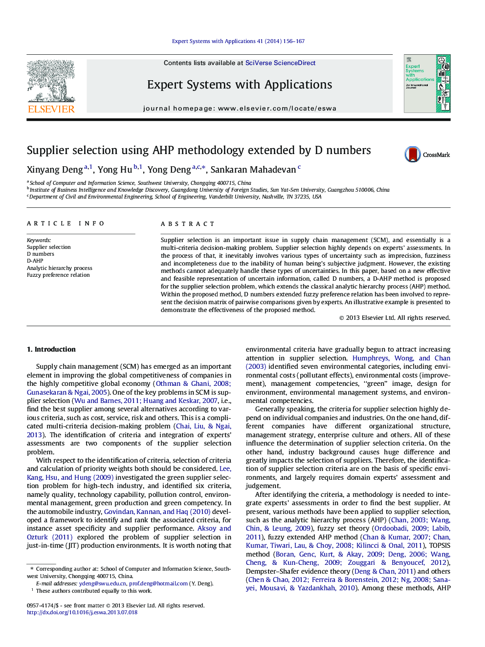 Supplier selection using AHP methodology extended by D numbers