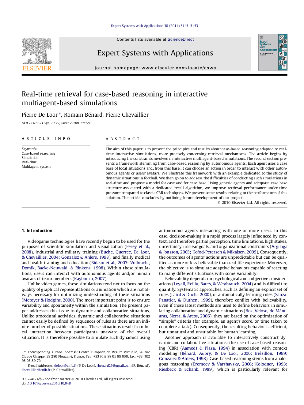 Real-time retrieval for case-based reasoning in interactive multiagent-based simulations