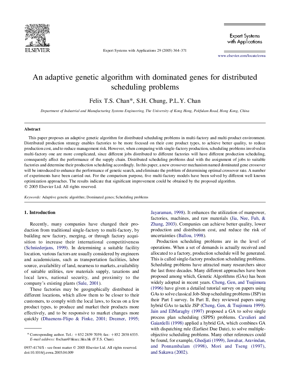 An adaptive genetic algorithm with dominated genes for distributed scheduling problems